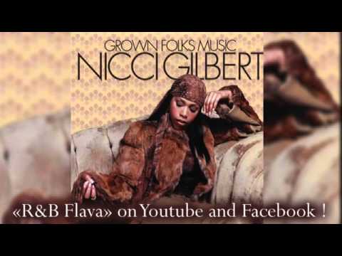 Nicci Gilbert — Nicci Gilbert -  05 Can't Forget [2005 - Grown Folks Music]