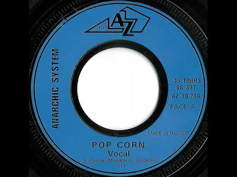 Anarchic System — Anarchic System "Pop corn" (Vocal) 1972 Disc'Az