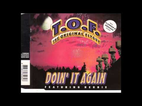 T.O.F. — T.O.F. - Doin' it again