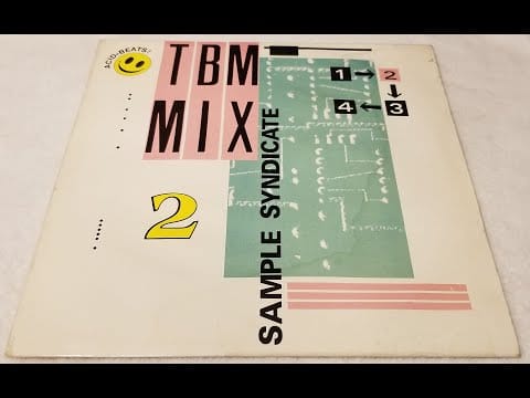 Sample Syndicate — Sample Syndicate - TBM Mix 2 (Acid House Mix) 1989 HQ