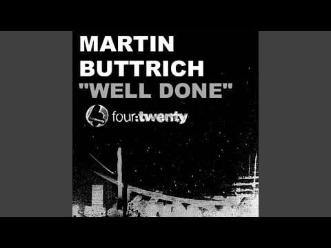 Martin Buttrich — Well Done