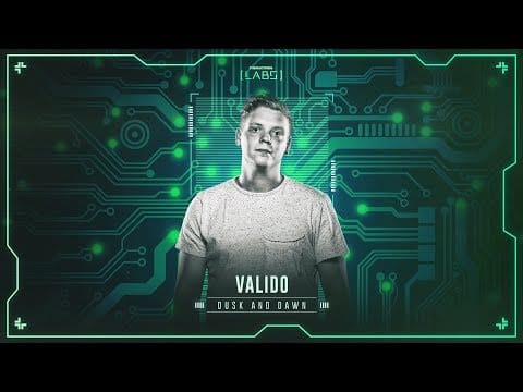 Valido — Valido - Dusk and Dawn (Official HQ Preview)
