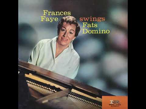 Frances Faye — 9  Frances Faye - Blue Monday - Frances Faye Swings Fats Domino, 1958