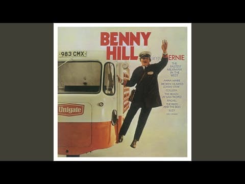 Benny Hill — Ernie (The Fastest Milkman in the West)