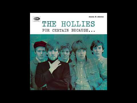 The Hollies — You've got that suspicious look in your eyes