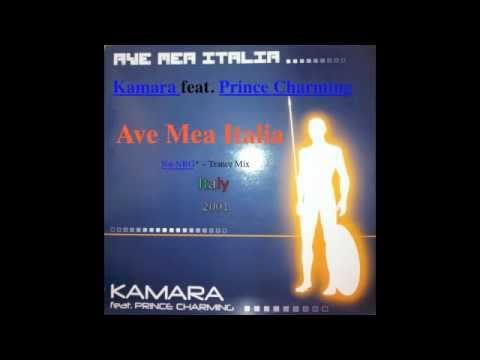Prince Charming (2) — Kamara feat. Prince Charming - Ave Mea Italia (NU-NRG -- Trance Mix)