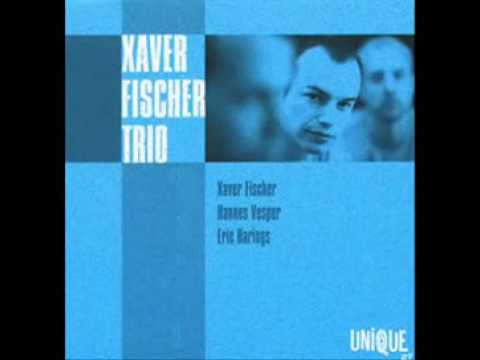 Xaver Fischer Trio — Xaver Fischer Trio - Bass of Space