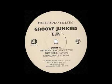 Mike Delgado — Mike Delgado & BB Keys - Love Me
