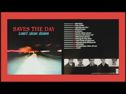 Saves The Day — Saves The Day - Can't Slow Down [full album] timestamps