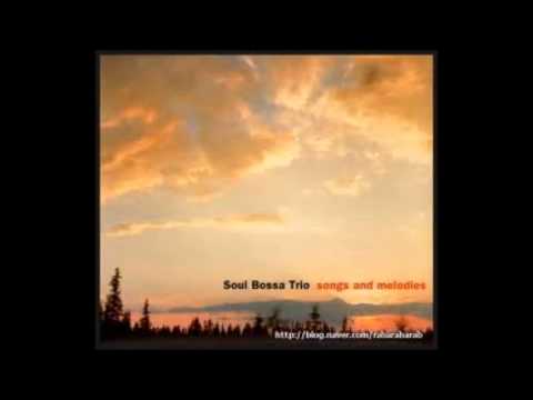 Soul Bossa Trio — soul bossa trio /  THANK YOU