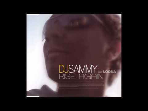 Loona — DJ Sammy feat. Loona - Rise Again (Original Vocal)