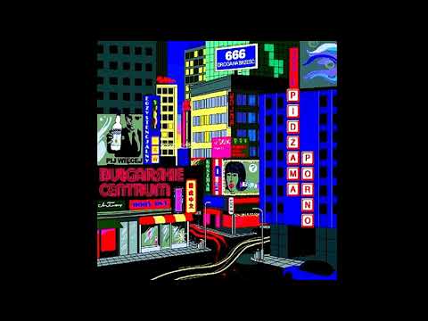 Pidżama Porno — PIDŻAMA PORNO - Bułgarskie centrum (2004) CD