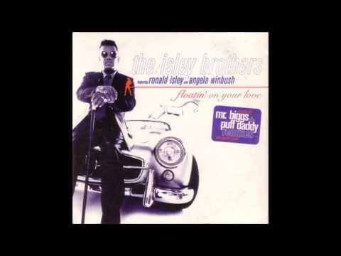 The Isley Brothers — The Isley Brothers - Floatin' On Your Love (Bad Boy Remix ft.Angela Winbush, 112 & Lil' Kim) (1996)