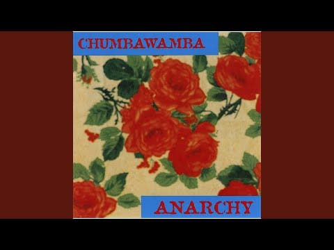 Chumbawamba — Give the Anarchist a Cigarette