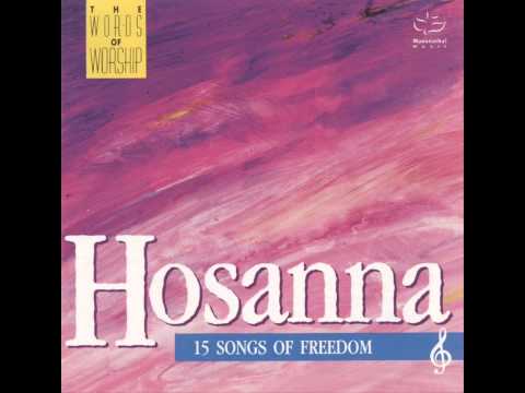 The Maranatha Singers — Maranatha! Singers - Hosanna(In The Highest) / We Cry Hosanna