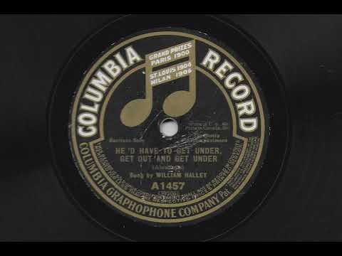 Ada Jones — He'd Have To Get Under, Get Out And Get Under - William Halley - 1913