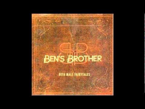 Ben’s Brother — Bens Brother - Live (I've gotta learn to live)