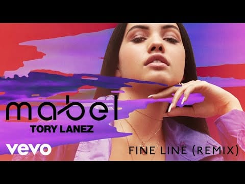 Mabel — Fine Line Remix ft. Tory Lanez