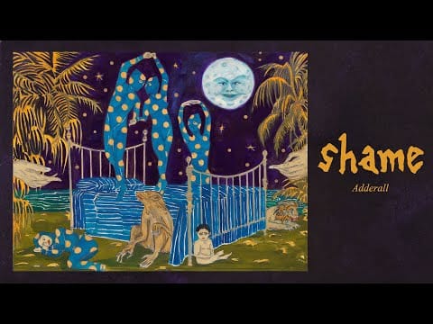 Shame — Adderall