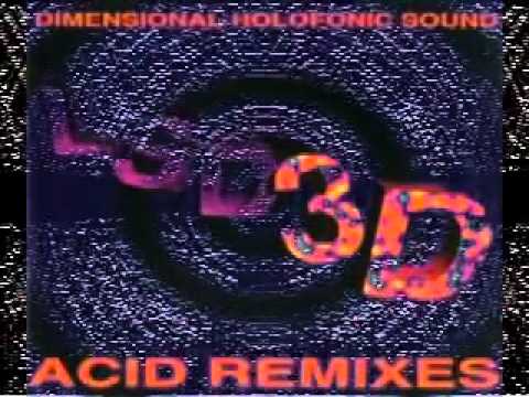DHS — Dimensional Holofonic Sound - Acid 3D remix & Dub
