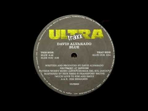 David Alvarado — David Alvarado ‎– Blue (Dub)