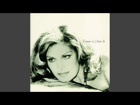 Dalida — Comme si j'étais là