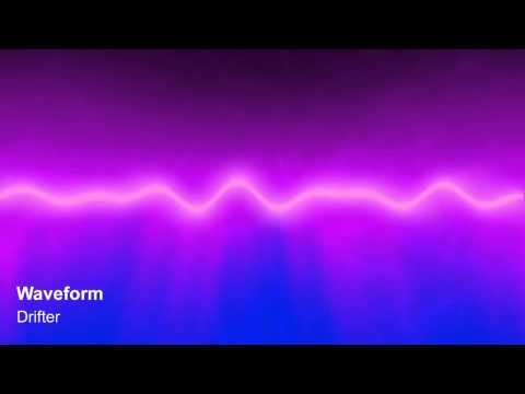 Waveform — Waveform - Drifter