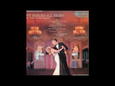 Ray Noble And His Orchestra — Ray Noble And His Orchestra – We Danced All Night (LP Album)