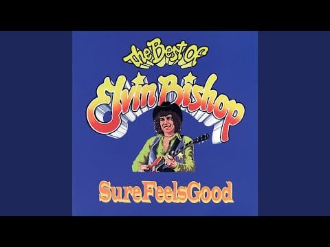Elvin Bishop — Juke Joint Jump