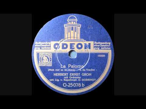 Herbert Ernst Groh — Herbert Ernst Groh - La Paloma