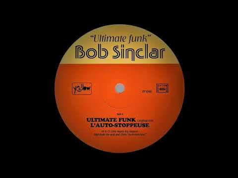 Bob Sinclar — Bob Sinclar - Ultimate Funk (Original)