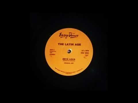 The Latin Age — THE LATIN AGE - ESTA LOCA (LOCAPPELLA ) - SIDE B - B-1 - 1989