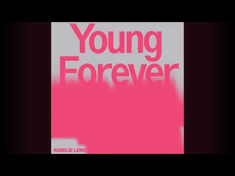 Amelie Lens — Amelie Lens - Young Forever (Extended Mix)