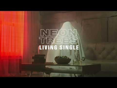 Neon Trees — Neon Trees - "Living Single" [Official Audio]