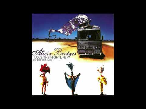 Alicia Bridges — Alicia Bridges - I Love The Nightlife (Disco 'Round) (Phillip Damien 7" Mix)
