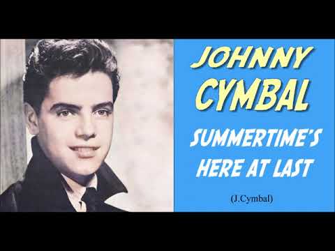 Johnny Cymbal — Johnny Cymbal - Summertime's Here at Last