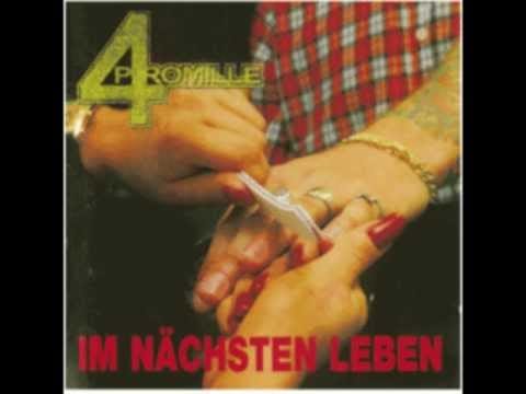 4 Promille — 4 Promille - Im Nächsten Leben (Full Album)