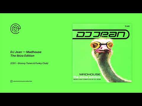 DJ Jean — DJ Jean - Madhouse - The Ibiza Edition (CD1) (1999)