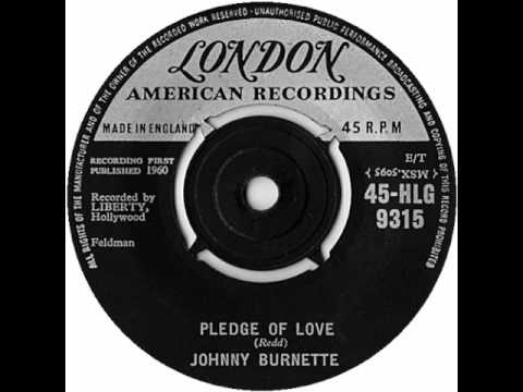 Johnny Burnette — Johnny Burnette -  Pledge Of Love