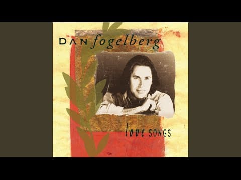 Dan Fogelberg — Longer