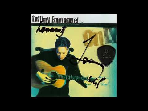 Tommy Emmanuel — TOMMY EMMANUEL c.g.p. - Only (1999) [FULL ALBUM]