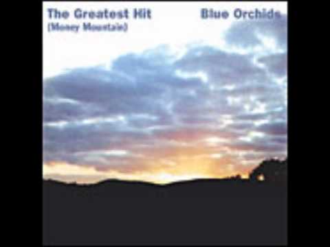 Blue Orchids — blue orchids - wait