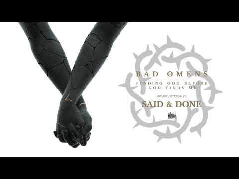Bad Omens (2) — BAD OMENS - Said & Done