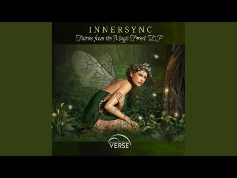 InnerSync — Fairies from the Magic Forest (Original Mix)