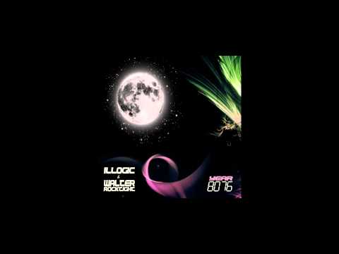 Illogic — Illogic & Walter Rocktight - I Know You Wanna Dance (HD)