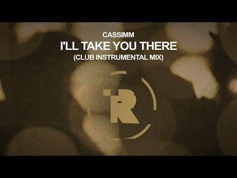 CASSIMM — CASSIMM - I'll Take You There (Club Instrumental Mix) [REKIDS272]