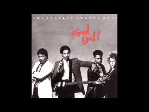 The Stanley Clarke Band — Stanley Clarke Band - My Life