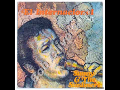 Sunny & The Sunliners — Sunny and The Sunliners - Que Se Junten Nuestros Brazos.wmv