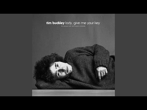 Tim Buckley — I Never Asked to Be Your Mountain