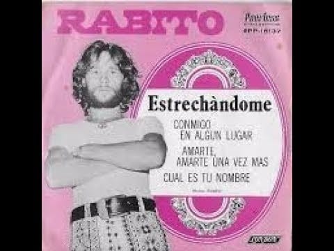 Rabito — Rabito - Estrechandome / Conmigo en algun lugar